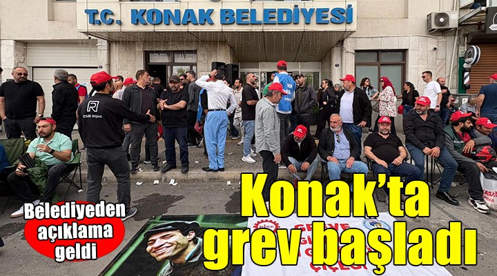 Konak'ta grev başladı...