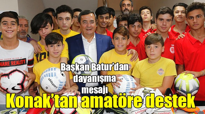 Konak'tan amatöre büyük destek