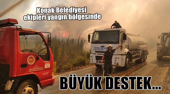 Konak'tan yangın bölgesine destek