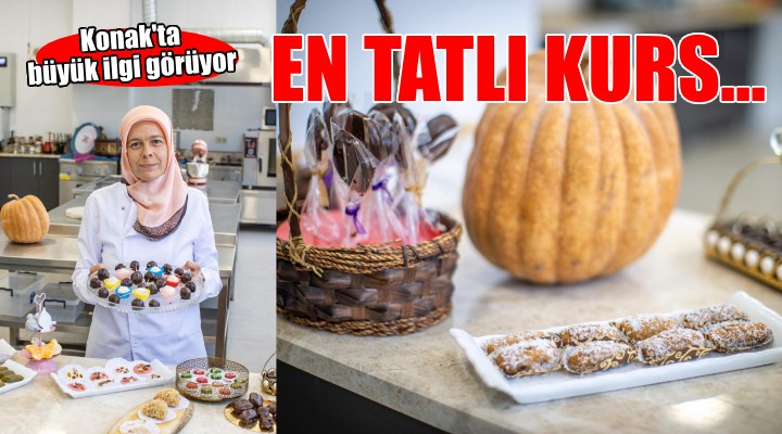 Konak’ın en tatlı kursu: Mutluluk ve istihdam üretiyor...