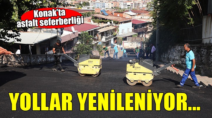 Konak'ın yolları yenileniyor...