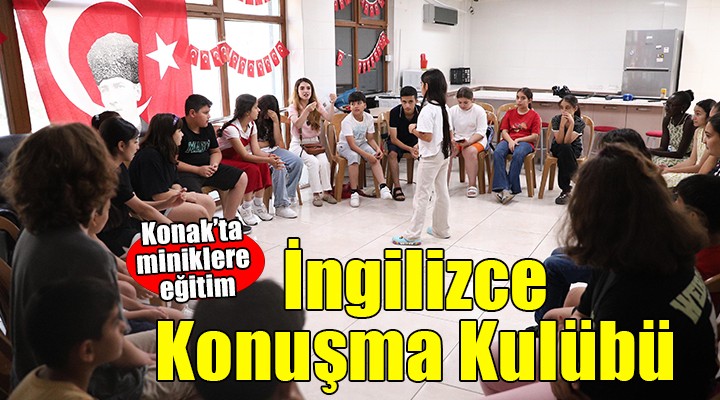 Konaklı çocuklar İngilizceyi eğlenerek öğreniyor