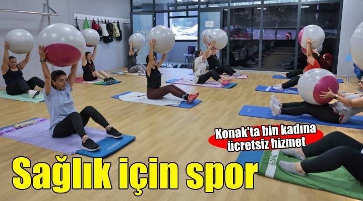 Konaklı kadınlar hem spor yapıyor hem sosyalleşiyor