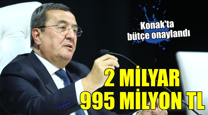 Konak’ta 2024 yılı mali bütçesi onaylandı