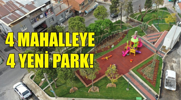 Konak'ta 4 mahalleye 4 yeni park!