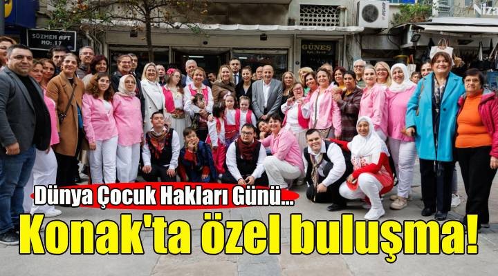 Konak'ta Dünya Çocuk Hakları Günü'ne özel buluşma!