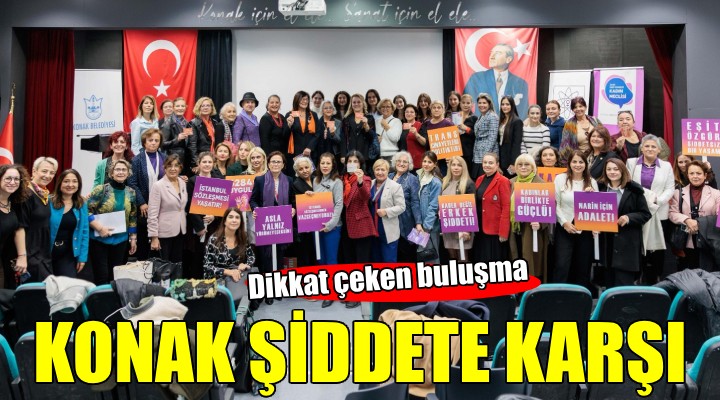 Konak’ta dikkat çeken buluşma... 