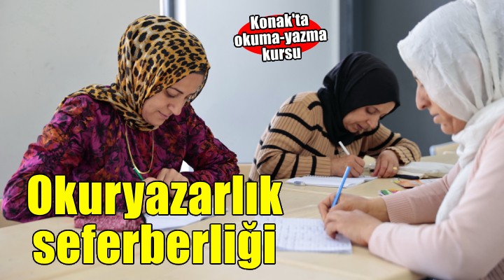 Konak’ta okuma-yazma seferberliği başladı