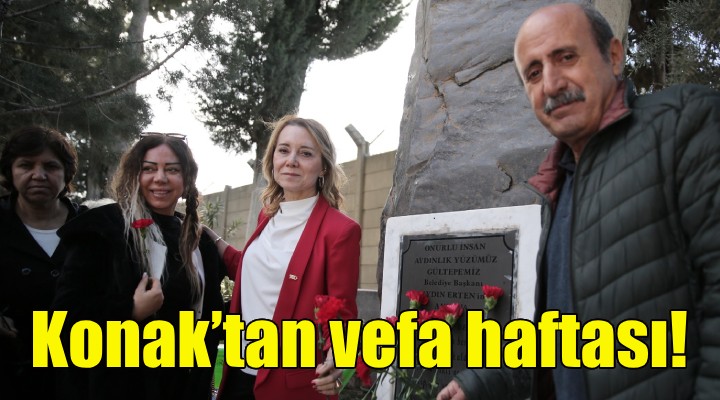 Konak'tan vefa haftası!