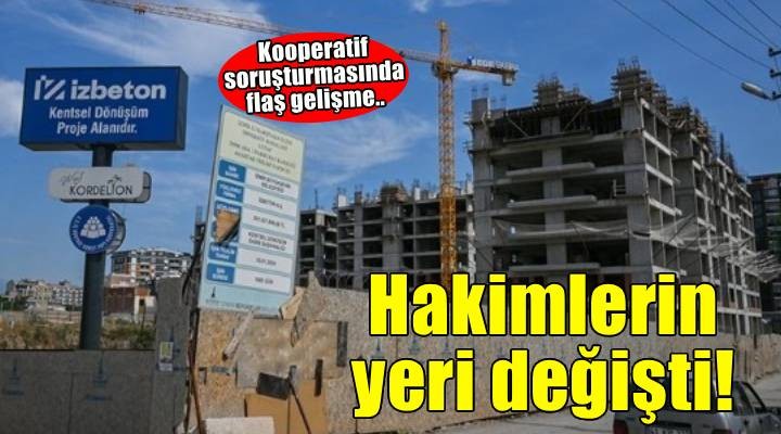 Kooperatif soruşturmasında flaş gelişme.. Hakimlerin yeri değişti!