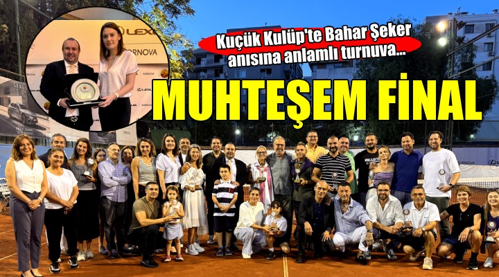 Küçük Kulüp'te anlamlı turnuva... 31. Biz Bize Tenis Turnuvası'na muhteşem final!