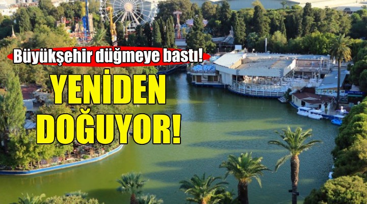 Kültürpark Ada ve Göl gazinoları yeniden doğuyor!