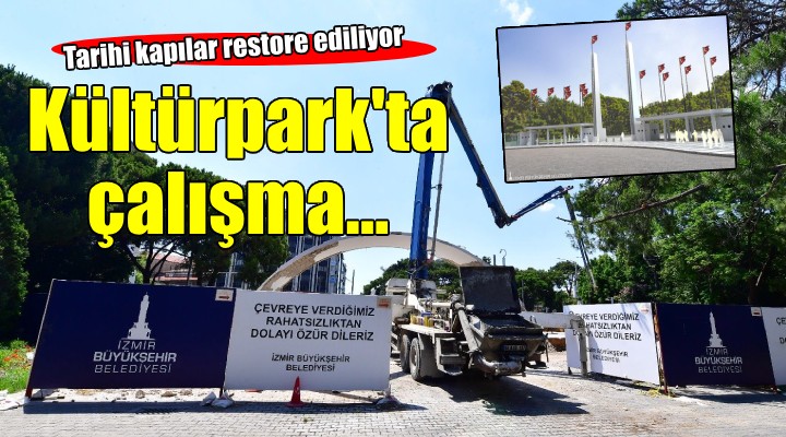 Kültürpark'ın tarihi kapıları restore ediliyor