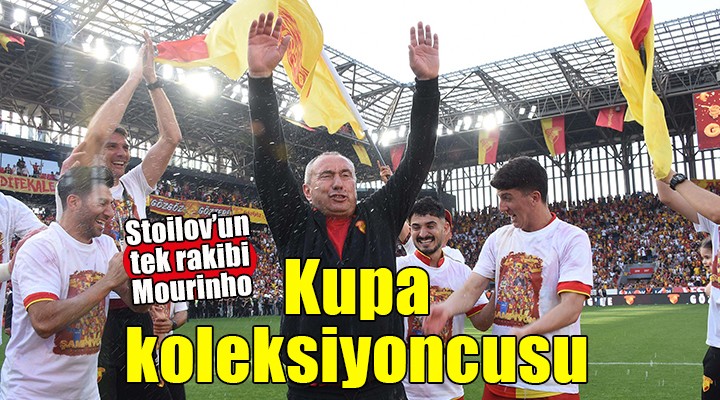 Kupa koleksiyoneri Stoilov!