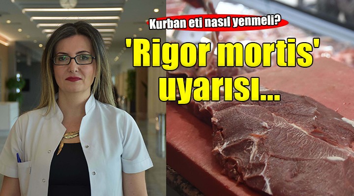 Kurbanda 'rigor mortis' uyarısı...