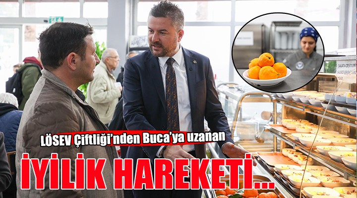 LÖSEV Çiftliği'nden Buca'ya uzanan iyilik hareketi