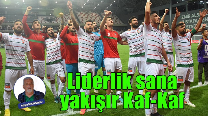 Liderlik sana yakışır Karşıyaka