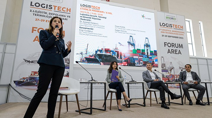 Logistech Fuarı'nda, ''Lojistikte Gençlik, Teknoloji ve Güvenlik Vizyonları'' konuşuldu