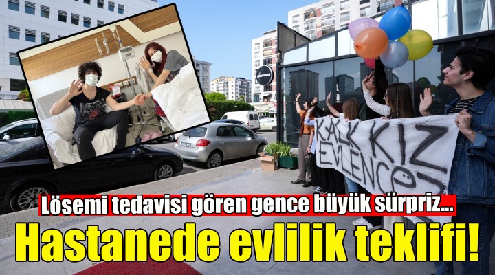 Lösemi tedavisi gören kız arkadaşına hastane odasında sürpriz evlilik teklifi!