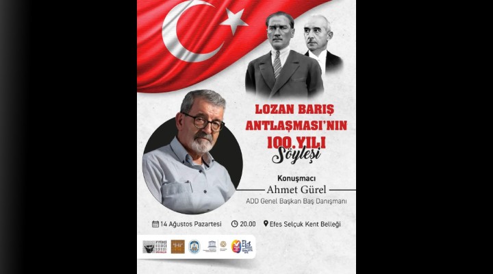 Lozan Barış Antlaşması Kent Belleği'nde konuşulacak!