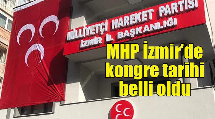 MHP İzmir'de kongre tarihi belli oldu