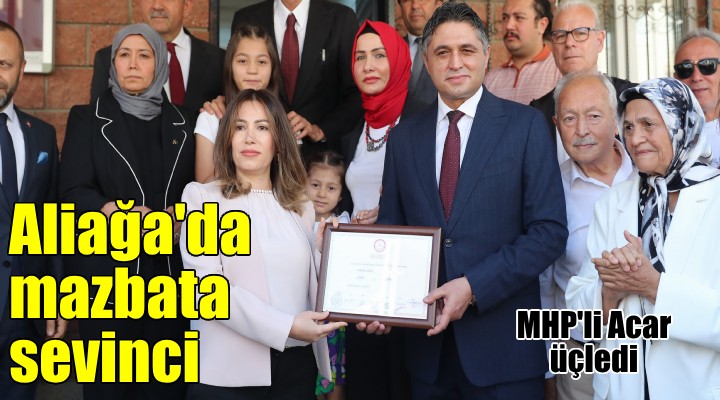 MHP'li Serkan Acar, mazbatasını aldı