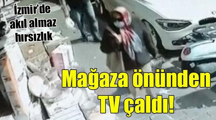 Mağazanın önünden televizyonu çaldı!