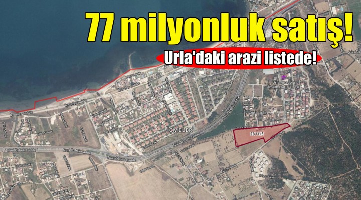 Mahkemeden Urla'da 77 milyonluk satış!