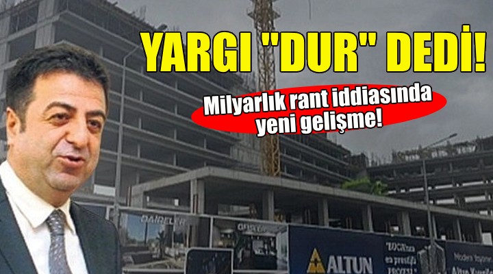 Mehmet Bektur'un Buca'daki inşaatına yargı ''dur'' dedi!