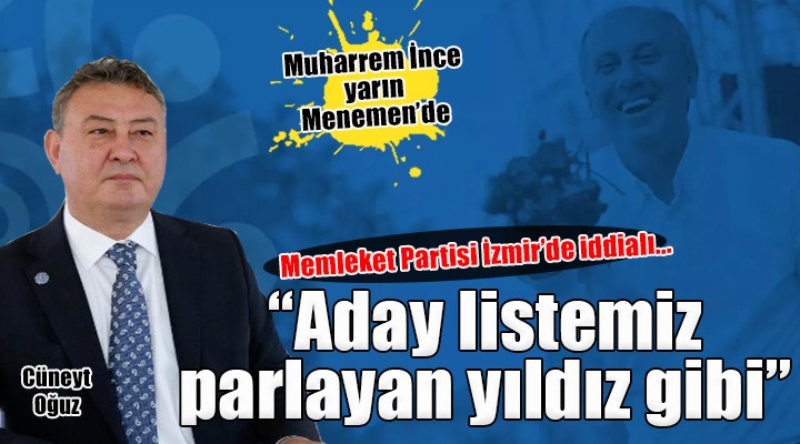 Memleket Partisi İzmir'de iddialı... ''Aday listemiz parlayan yıldız gibi''