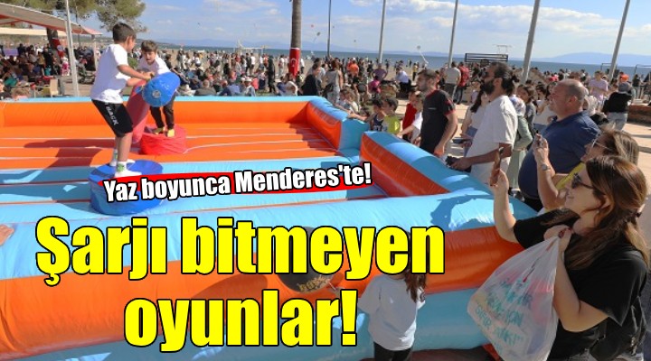 Menderes Belediyesi’nden 'Şarjı Bitmeyen Oyunlar'