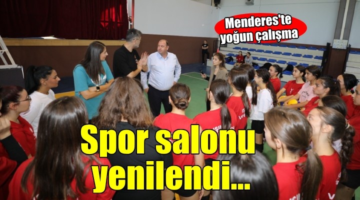 Menderes Görece Spor Salonu yenilendi...