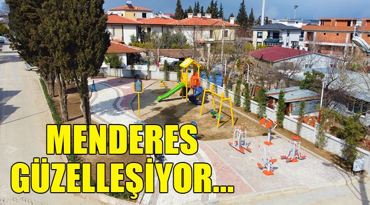 Menderes parklarla güzelleşti...