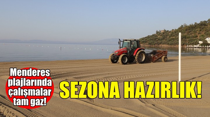 Menderes plajları sezona hazırlanıyor!