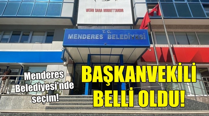 Menderes'te Başkanvekili CHP'li Erkan Özkan oldu!
