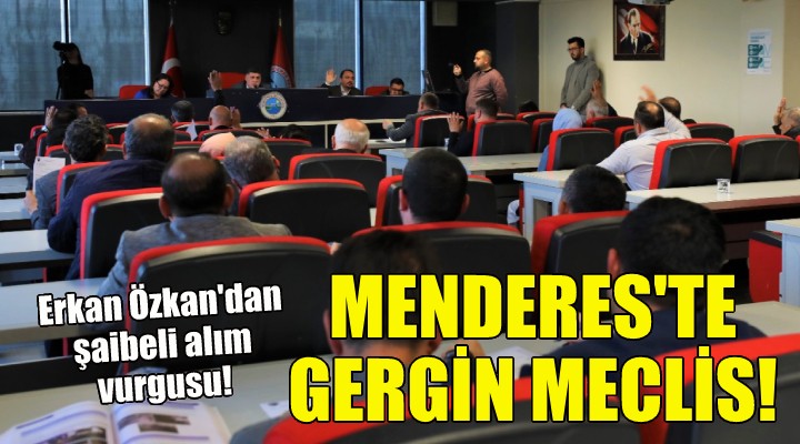 Menderes'te gergin meclis... Erkan Özkan'dan belgeli yanıt!