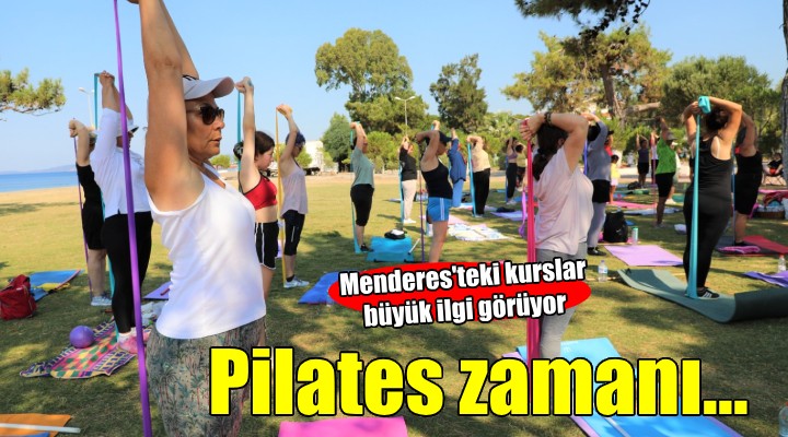 Menderes'te pilates kursları büyük ilgi görüyor