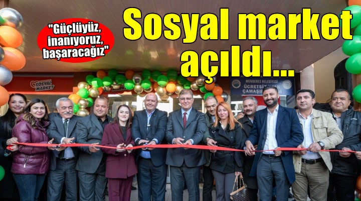 Menderes'te sosyal market açıldı...