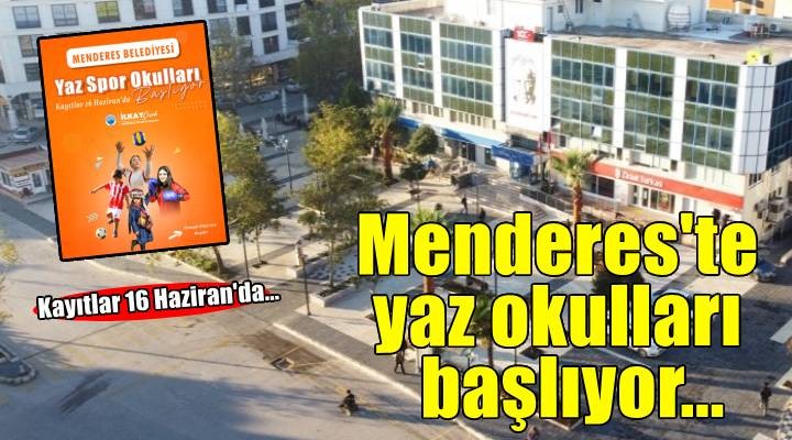 Menderes’te yaz spor okulları başlıyor