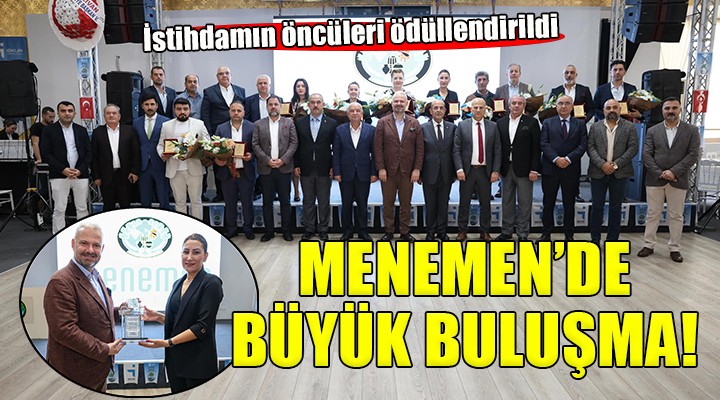 Menemen'de istihdamın öncüleri ödüllendirildi