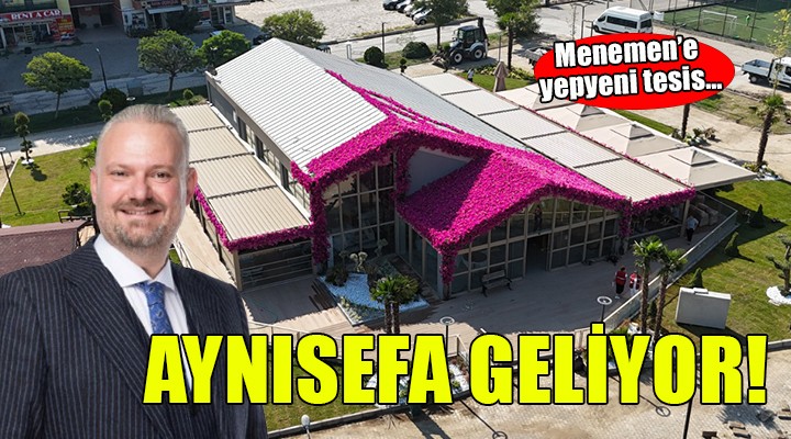 Menemen'e Aynısefa geliyor