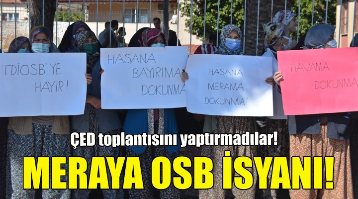 Meraya OSB isyanı!