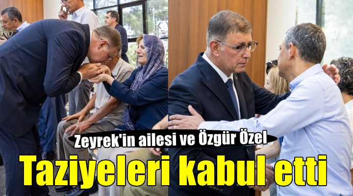 Merhum Başkan Zeyrek'in ailesi ile CHP Lideri Özel taziyeleri kabul etti