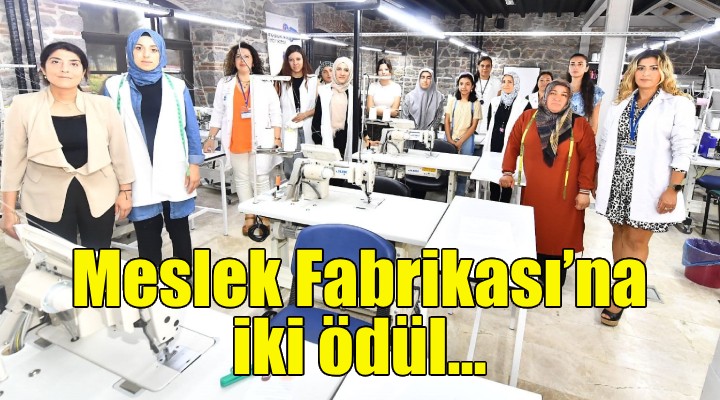 Meslek Fabrikası'na iki ödül...