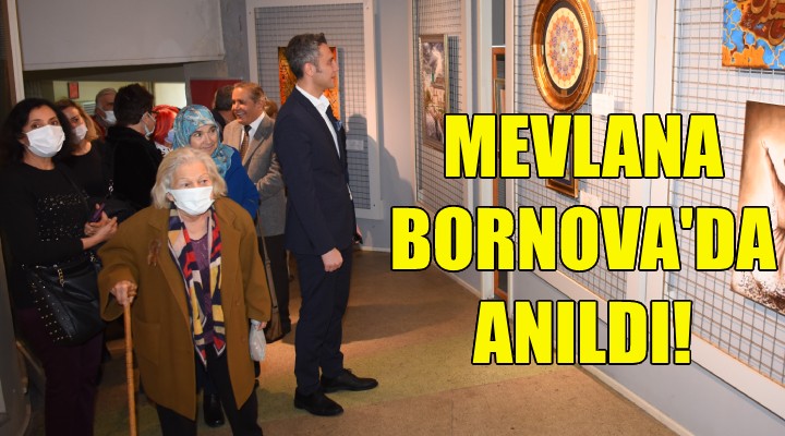 Mevlana, Bornova'da anıldı!