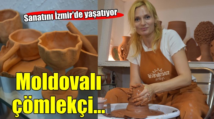 Moldovalı Ulieana sanatını İzmir'de yaşatıyor