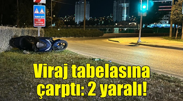 Motosiklet viraj tabelasına çarptı: 2 yaralı!