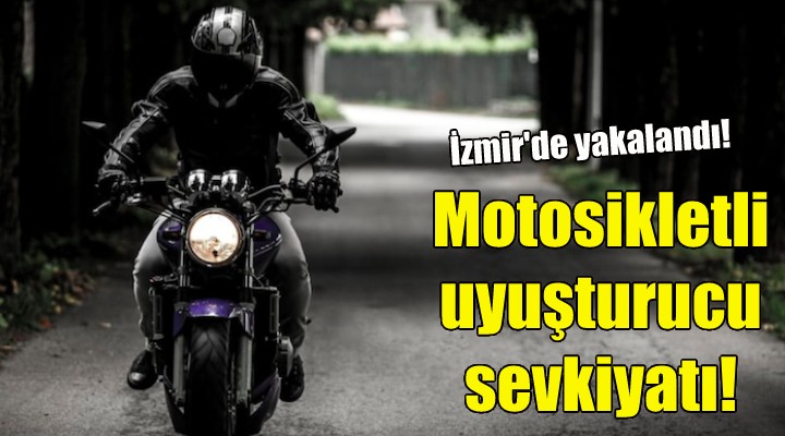 Motosikletli uyuşturucu sevkiyatı!