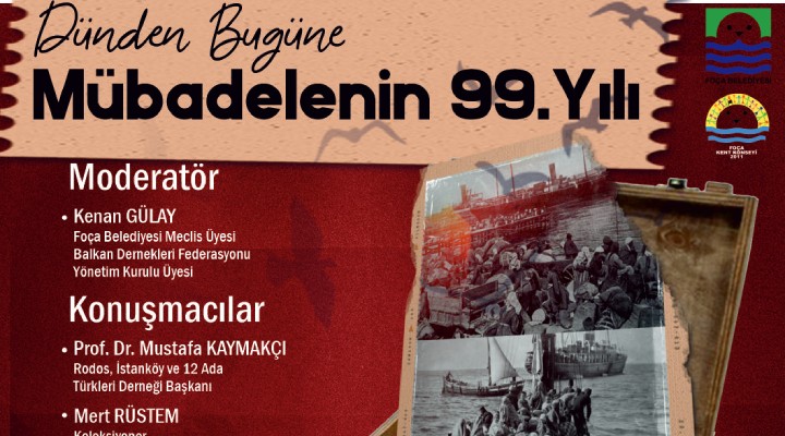 Mübadelenin 99. Yılı Foça'da anılacak!