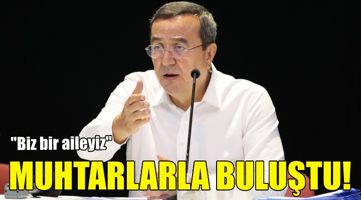 Muhtarlarla buluştu!